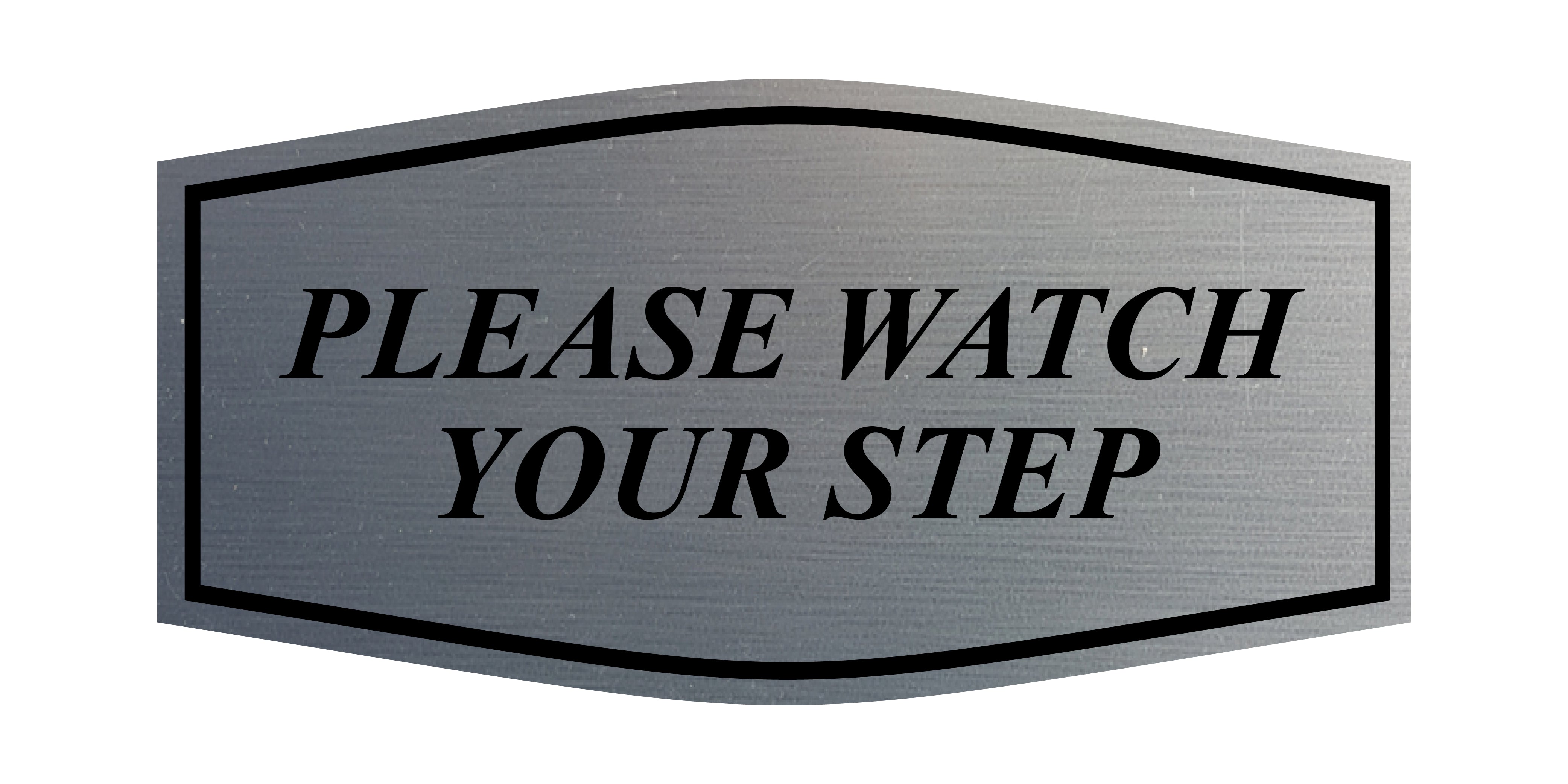 Fancy Please Watch Your Step Wall or Door Sign