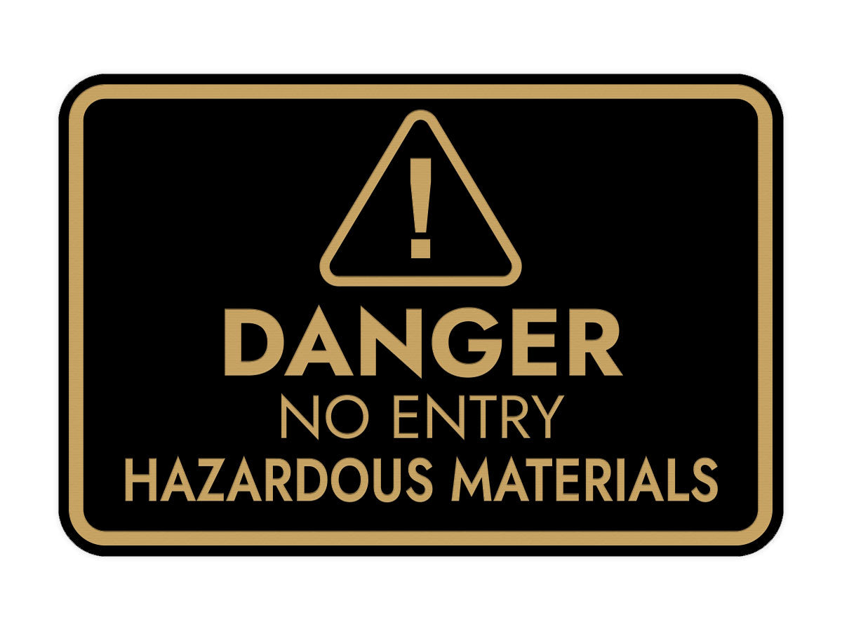 Signs ByLITA Classic Framed Danger: No Entry - Hazardous Materials Door or Wall Sign Easy Installation | Health And Safety | Building And Warning Signs