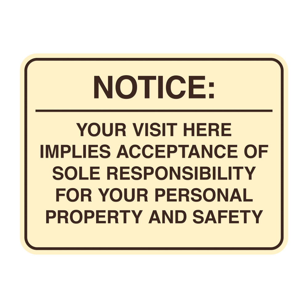 Signs ByLITA Classic Framed Notice: Your visit here implies acceptance of sole responsibility for your personal property and safety Door or Wall Sign Easy Installation | Warning Health & Safety | Office & Venues