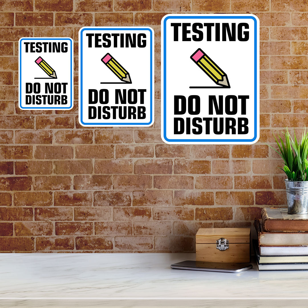 Portrait Round Plus Testing Do Not Disturb Wall or Door Sign | Warning Signage