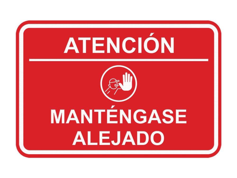 Signs ByLITA Classic Framed Atención: Mantengase Alejado Door or Wall Sign Easy Installation | Health And Safety | Building And Hospitality