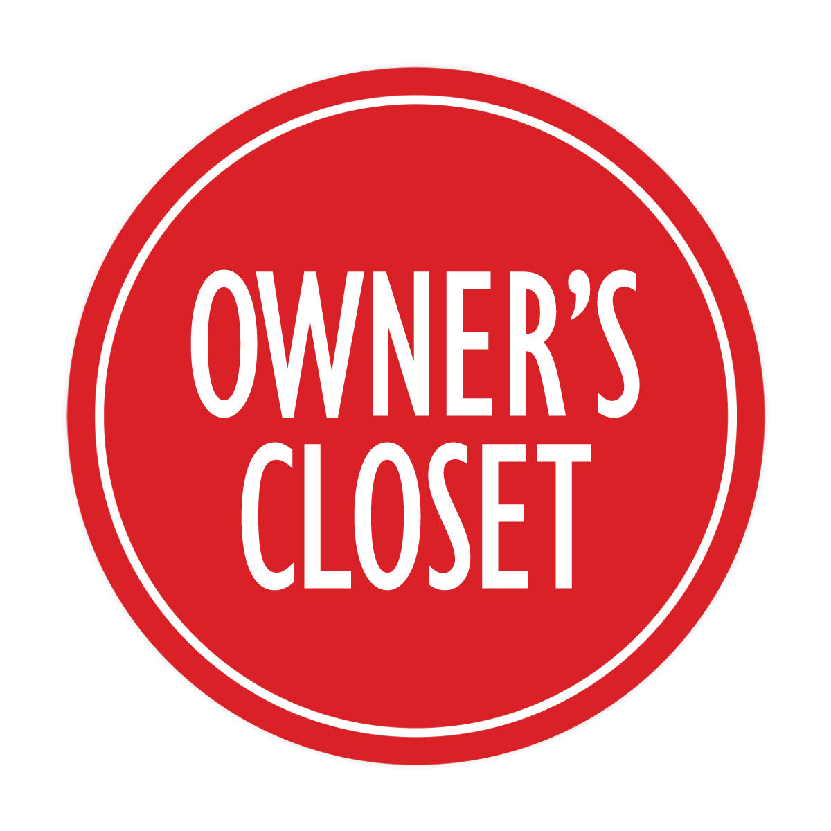 Signs ByLITA Circle Owner's Closet Wall or Door Sign