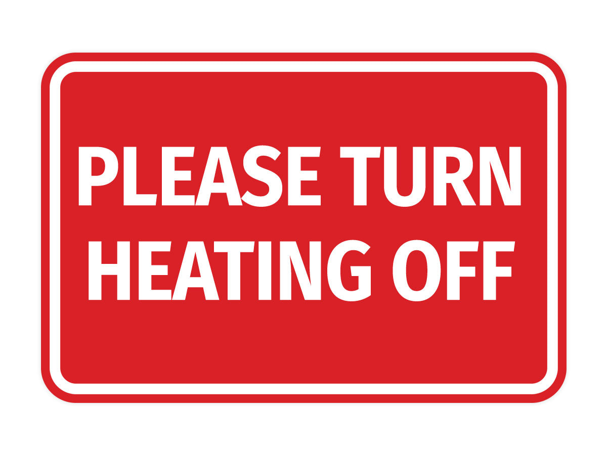 Signs ByLITA Classic Framed Please Turn Heating Off Door or Wall Sign | Eco-Friendly Home Signs