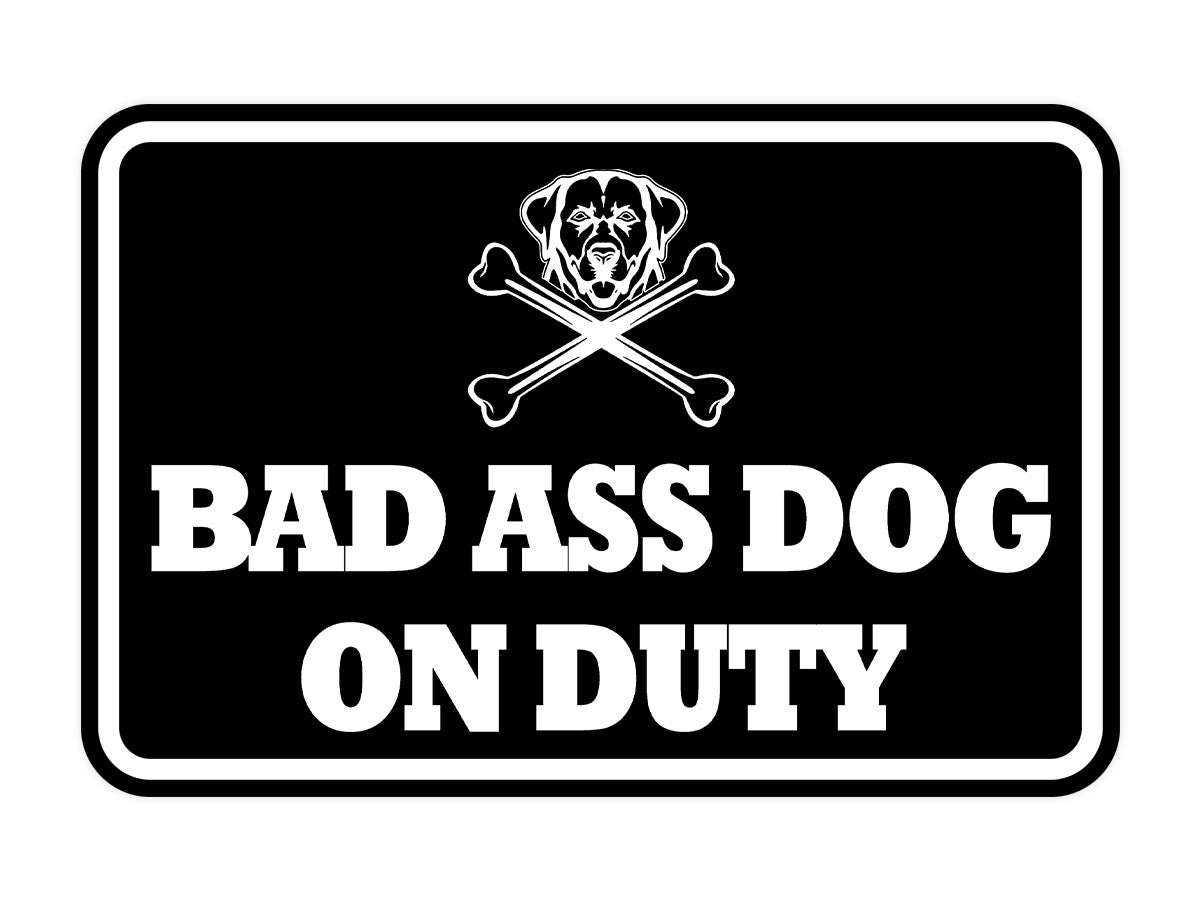 Signs ByLITA Classic Framed Bad Ass Dog on Duty Wall or Door Sign
