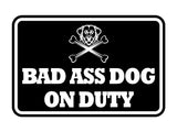 Signs ByLITA Classic Framed Bad Ass Dog on Duty Wall or Door Sign
