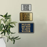 Signs ByLITA Classic Framed Please Do Not Waste Water Door or Wall Sign | Eco-Friendly Home Signs