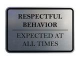 Signs ByLITA Classic Framed Respectful Behavior Expected at All Times Door or Wall Sign Durable ABS Plastic | Laser Engraved | Easy Installation | Courtroom