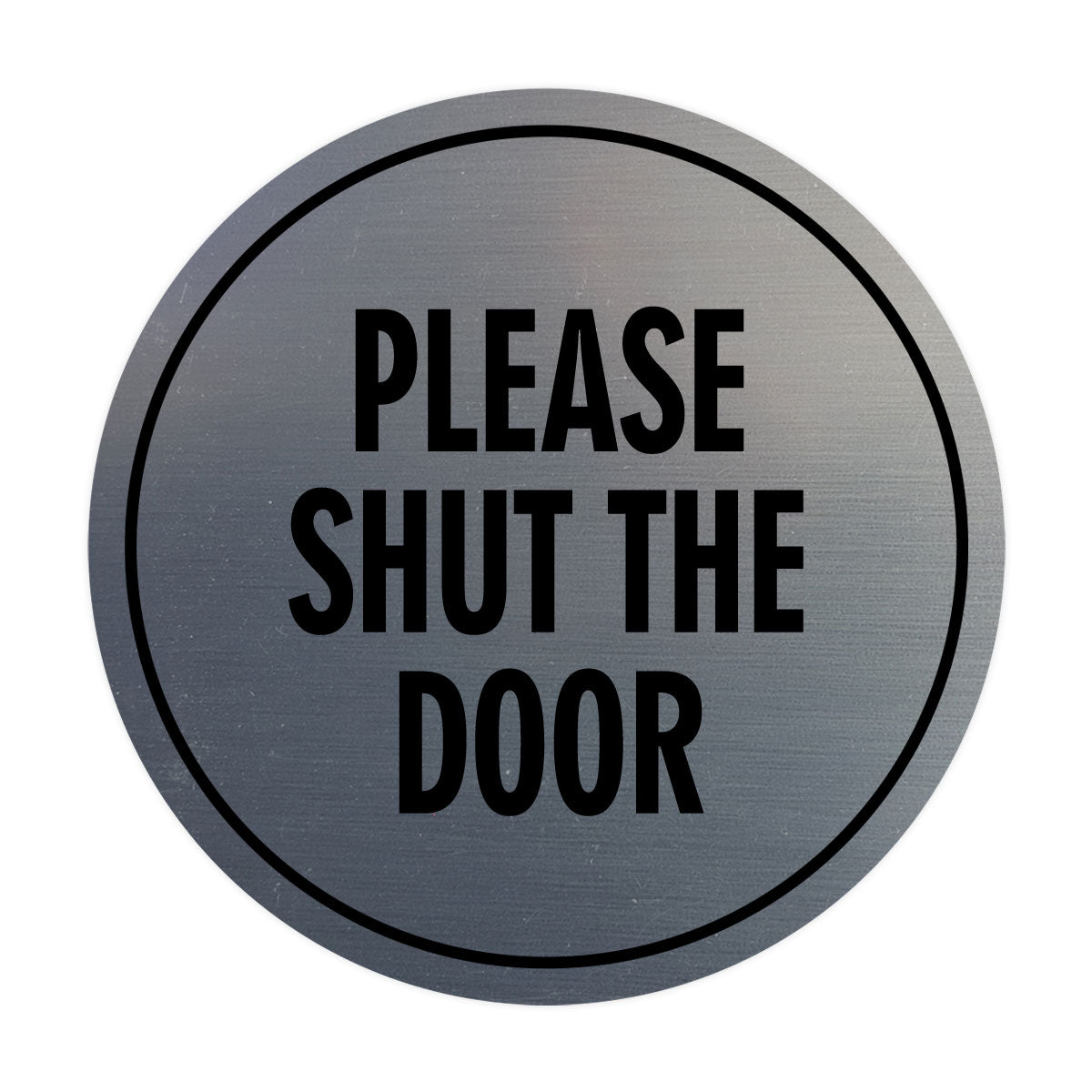 Signs ByLITA Circle Please Shut The Door Wall or Door Sign