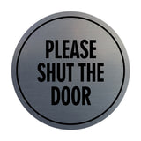 Signs ByLITA Circle Please Shut The Door Wall or Door Sign