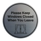 Signs ByLITA Circle Please Keep Windows Closed When You Leave Wall or Door Sign