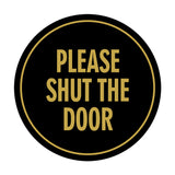 Signs ByLITA Circle Please Shut The Door Wall or Door Sign