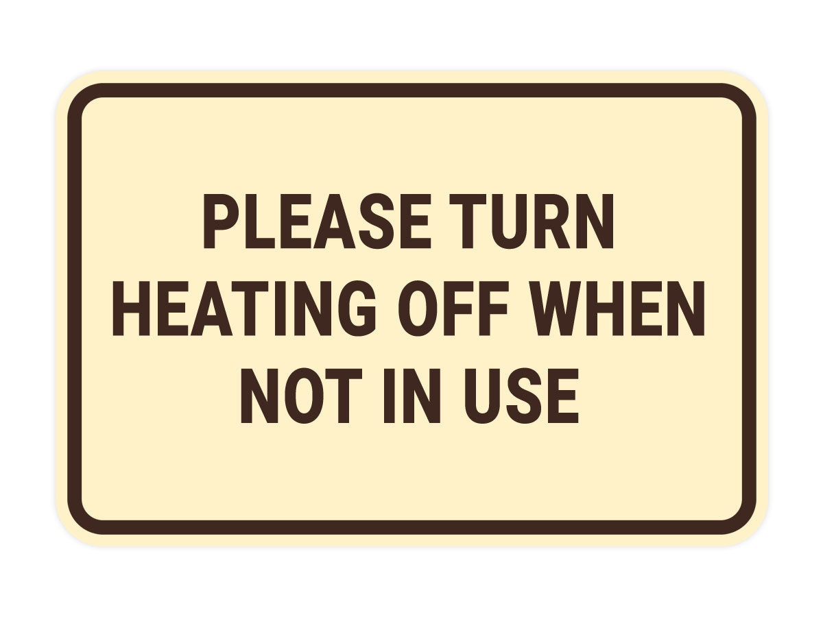 Signs ByLITA Classic Framed Please Turn Heating Off When Not In Use Door or Wall Sign | Eco-Friendly Home Signs