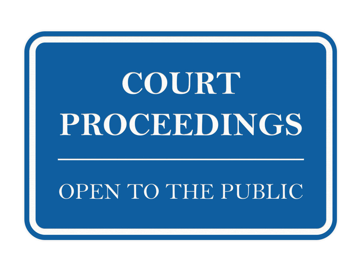 Signs ByLITA Classic Framed Court Proceedings Open to the Public Door or Wall Sign Durable ABS Plastic | Laser Engraved | Easy Installation | Courtroom