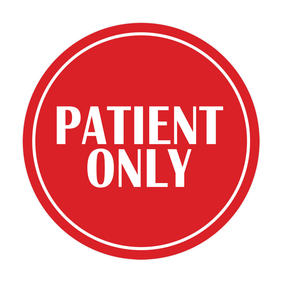 Signs ByLITA Circle Patient Only Wall or Door Sign