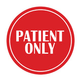 Signs ByLITA Circle Patient Only Wall or Door Sign