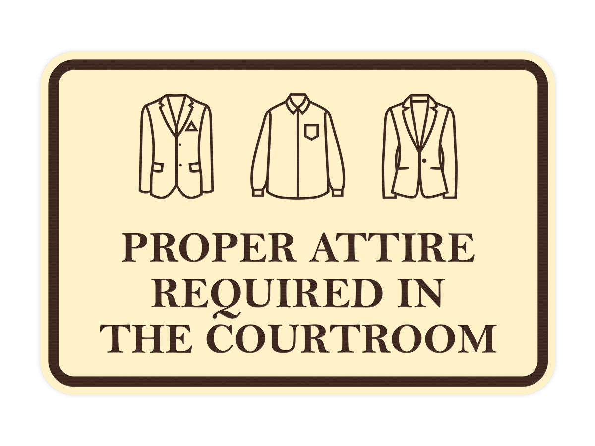 Signs ByLITA Classic Framed Proper Attire Required in Courtroom Door or Wall Sign Durable ABS Plastic | Laser Engraved | Easy Installation | Courtroom