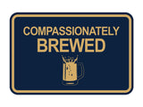 Signs ByLITA Classic Framed Compassionately Brewed Wall or Door Sign