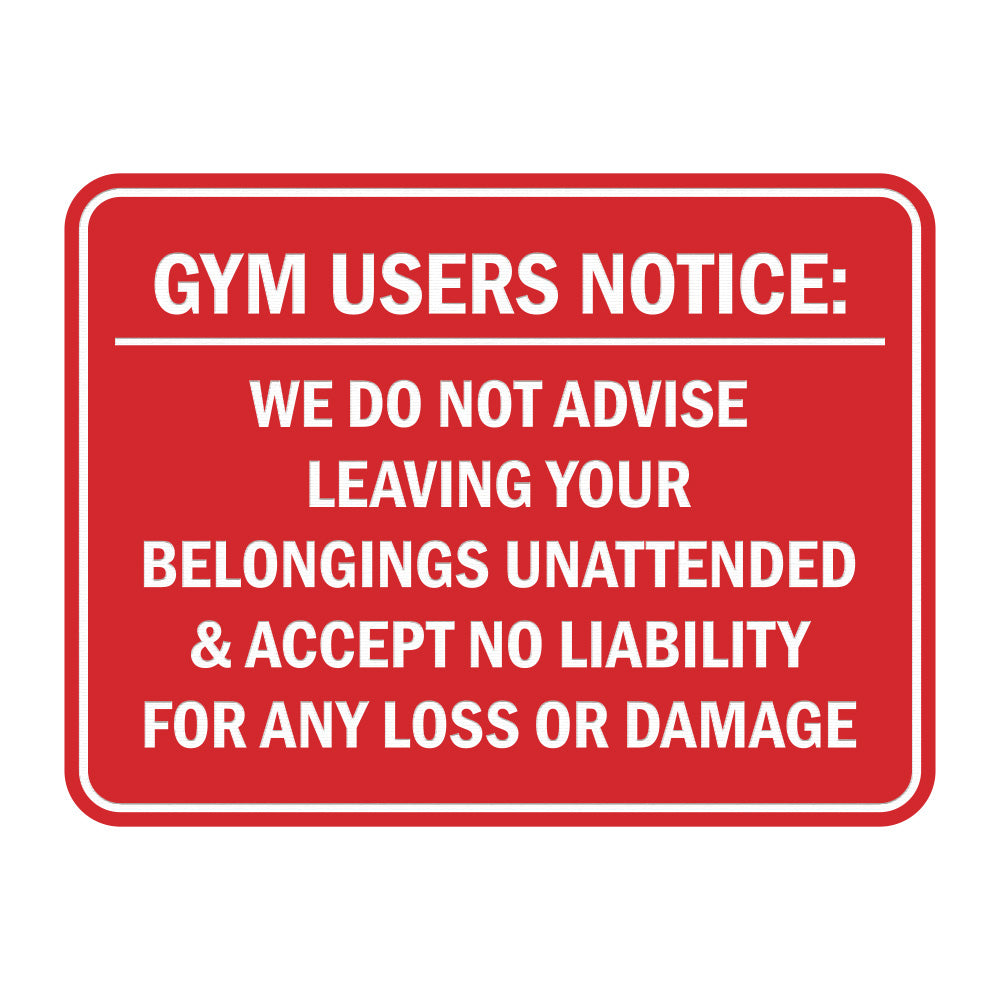 Signs ByLITA Classic Framed Gym Users Notice: We Do Not Advise Leaving Your Belongings Unattended & Accept No Liability For Any Loss or Damage Door or Wall Sign Easy Installation | Warning Health & Safety | Office & Venues