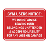 Signs ByLITA Classic Framed Gym Users Notice: We Do Not Advise Leaving Your Belongings Unattended & Accept No Liability For Any Loss or Damage Door or Wall Sign Easy Installation | Warning Health & Safety | Office & Venues