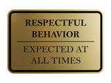 Signs ByLITA Classic Framed Respectful Behavior Expected at All Times Door or Wall Sign Durable ABS Plastic | Laser Engraved | Easy Installation | Courtroom