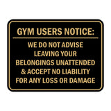 Signs ByLITA Classic Framed Gym Users Notice: We Do Not Advise Leaving Your Belongings Unattended & Accept No Liability For Any Loss or Damage Door or Wall Sign Easy Installation | Warning Health & Safety | Office & Venues