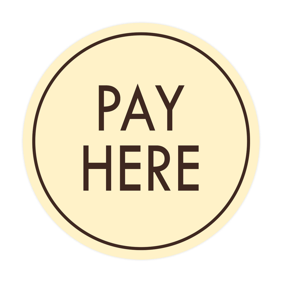 Signs ByLITA Circle Pay Here Wall or Door Sign