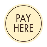 Signs ByLITA Circle Pay Here Wall or Door Sign