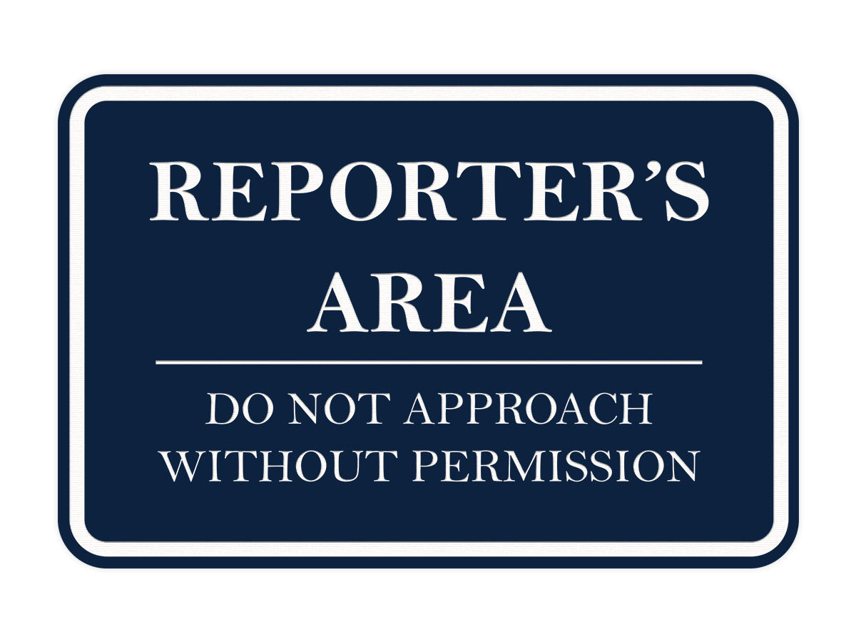 Signs ByLITA Classic Framed Reporter's Area. Do Not Approach Without Permission Door or Wall Sign Durable ABS Plastic | Laser Engraved | Easy Installation | Courtroom