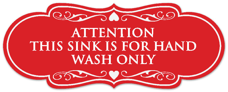 Signs ByLITA Designer Attention This Sink is for Hand Wash Only Sign - Easy Installation | Durable Wall or Door Sign