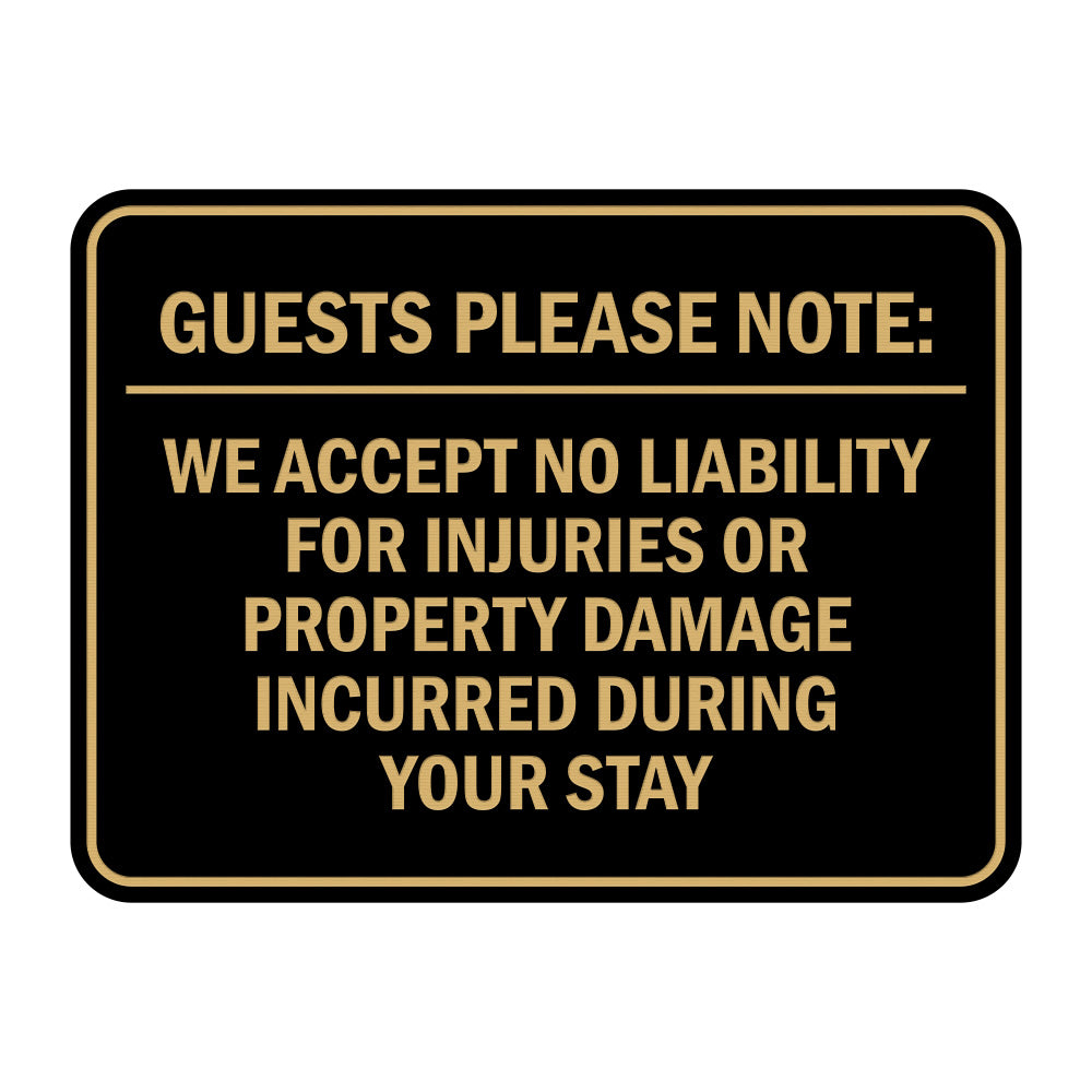 Signs ByLITA Classic Framed Guests Please Note: We accept no liability for injuries or property damage incurred during your stay Door or Wall Sign Easy Installation | Warning Health & Safety | Office & Venues