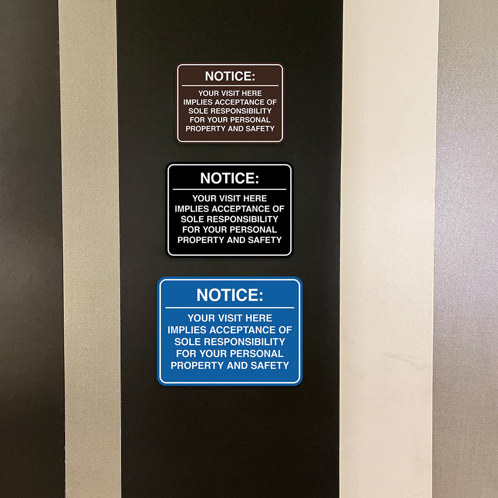 Signs ByLITA Classic Framed Notice: Your visit here implies acceptance of sole responsibility for your personal property and safety Door or Wall Sign Easy Installation | Warning Health & Safety | Office & Venues