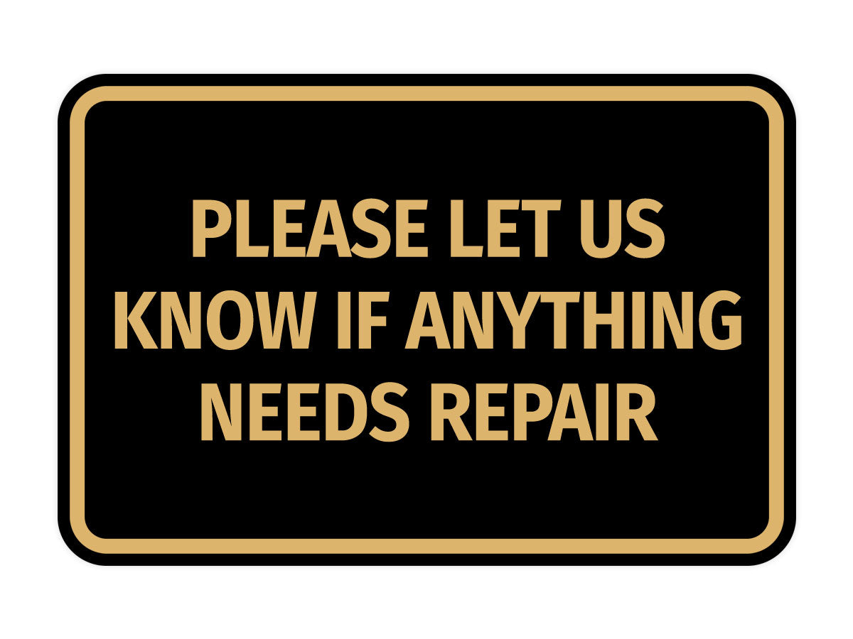 Signs ByLITA Classic Framed Please Let Us Know If Anything Needs Repair Door or Wall Sign | Eco-Friendly Home Signs