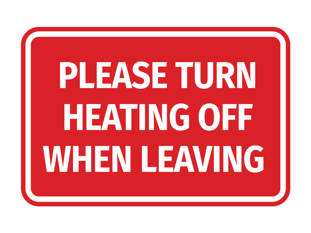 Signs ByLITA Classic Framed Please Turn Heating Off When Leaving Door or Wall Sign | Eco-Friendly Home Signs