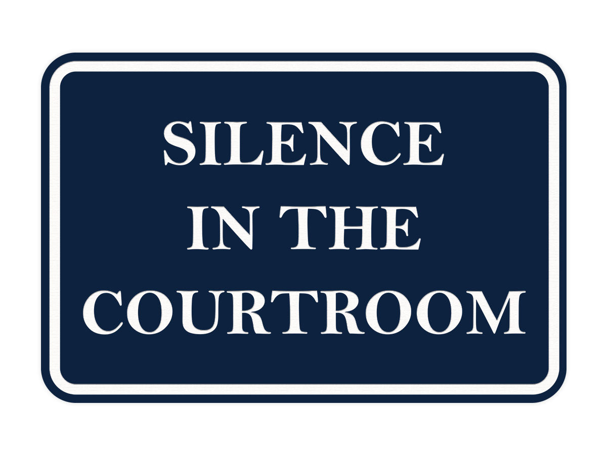 Signs ByLITA Classic Framed Silence in the Courtroom Door or Wall Sign Durable ABS Plastic | Laser Engraved | Easy Installation | Courtroom