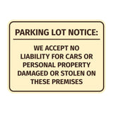 Signs ByLITA Classic Framed Parking Lot Notice: We Accept No Liability For Cars or Personal Property Damaged or Stolen On These Premises Door or Wall Sign Easy Installation | Warning Health & Safety | Office & Venues