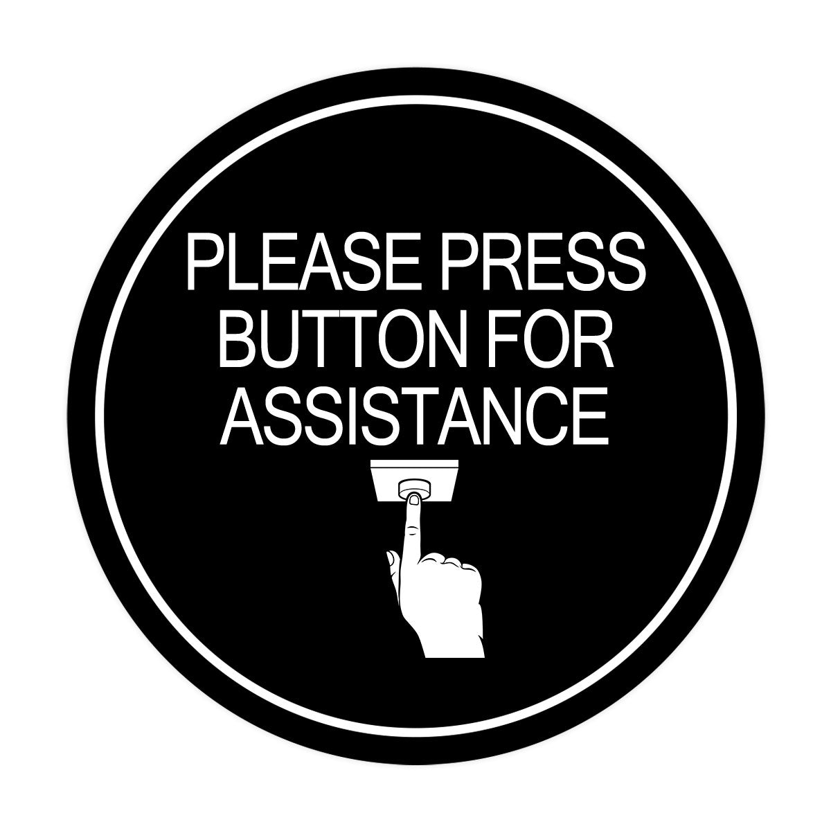 Signs ByLITA Circle Please Press Button For Assistance (hand on button) Wall or Door Sign