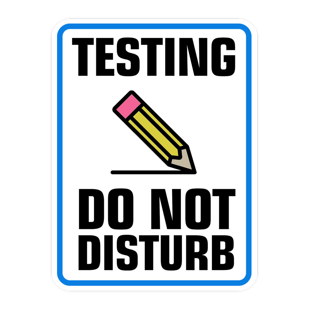 Portrait Round Plus Testing Do Not Disturb Wall or Door Sign | Warning Signage