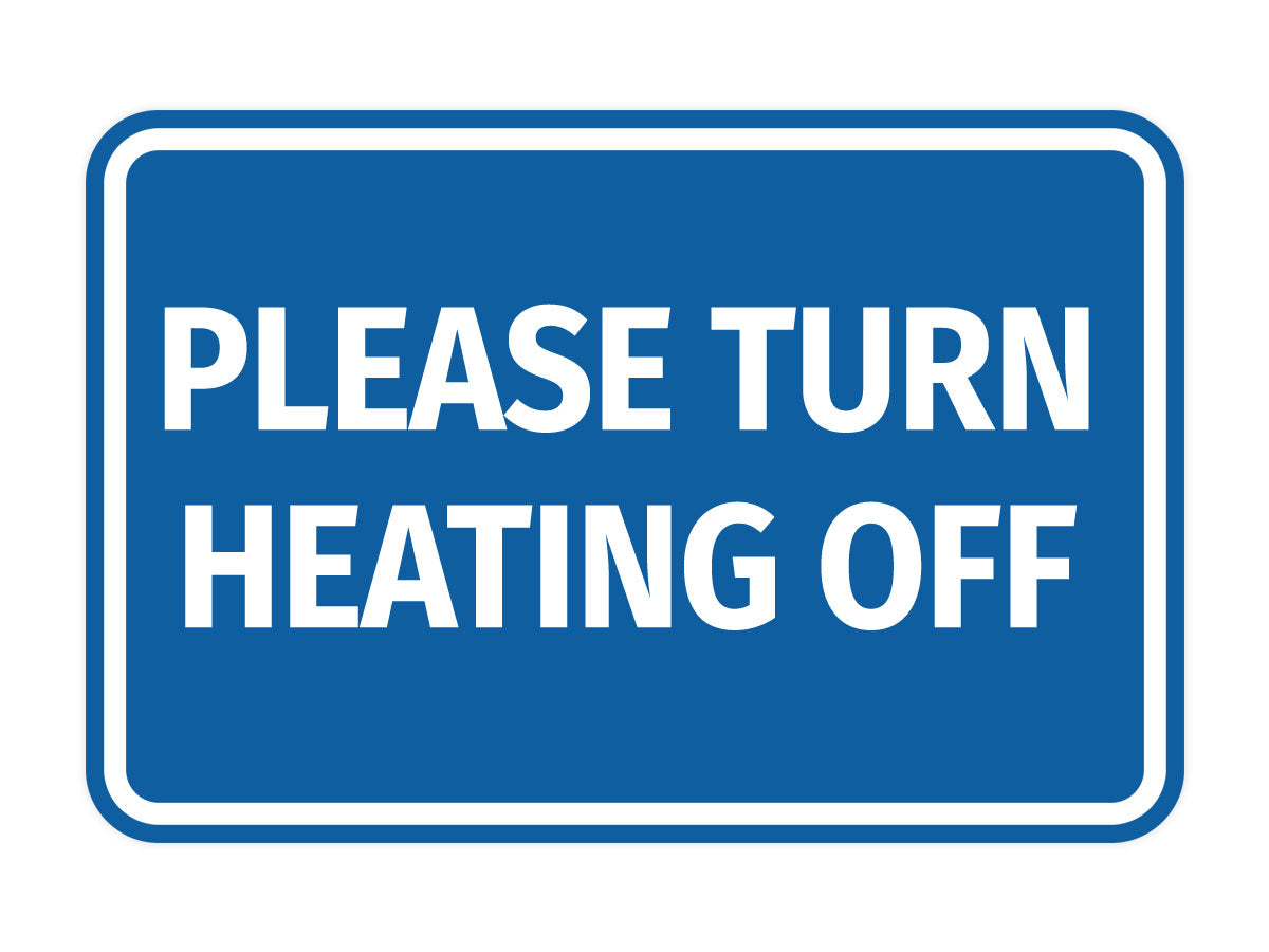 Signs ByLITA Classic Framed Please Turn Heating Off Door or Wall Sign | Eco-Friendly Home Signs