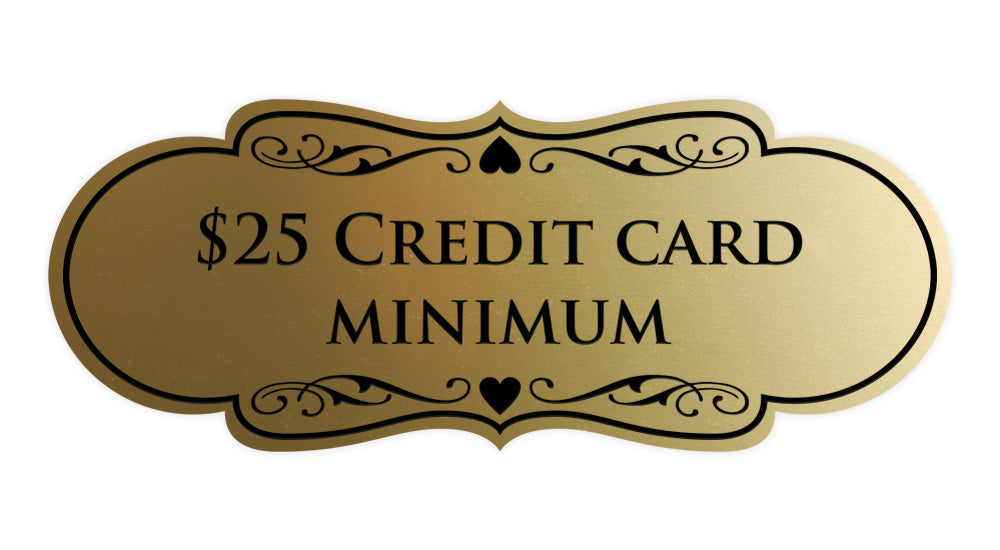 Signs ByLITA Designer $25 Credit Card Minimum Wall or Door Sign
