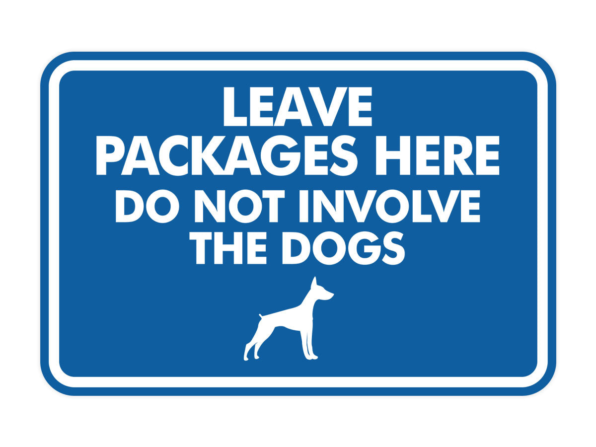 Signs ByLITA Classic Framed Leave Packages Here Do not Involve the Dogs Entrance Wall or Door Sign
