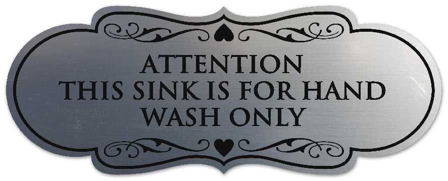Signs ByLITA Designer Attention This Sink is for Hand Wash Only Sign - Easy Installation | Durable Wall or Door Sign