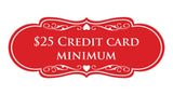 Signs ByLITA Designer $25 Credit Card Minimum Wall or Door Sign