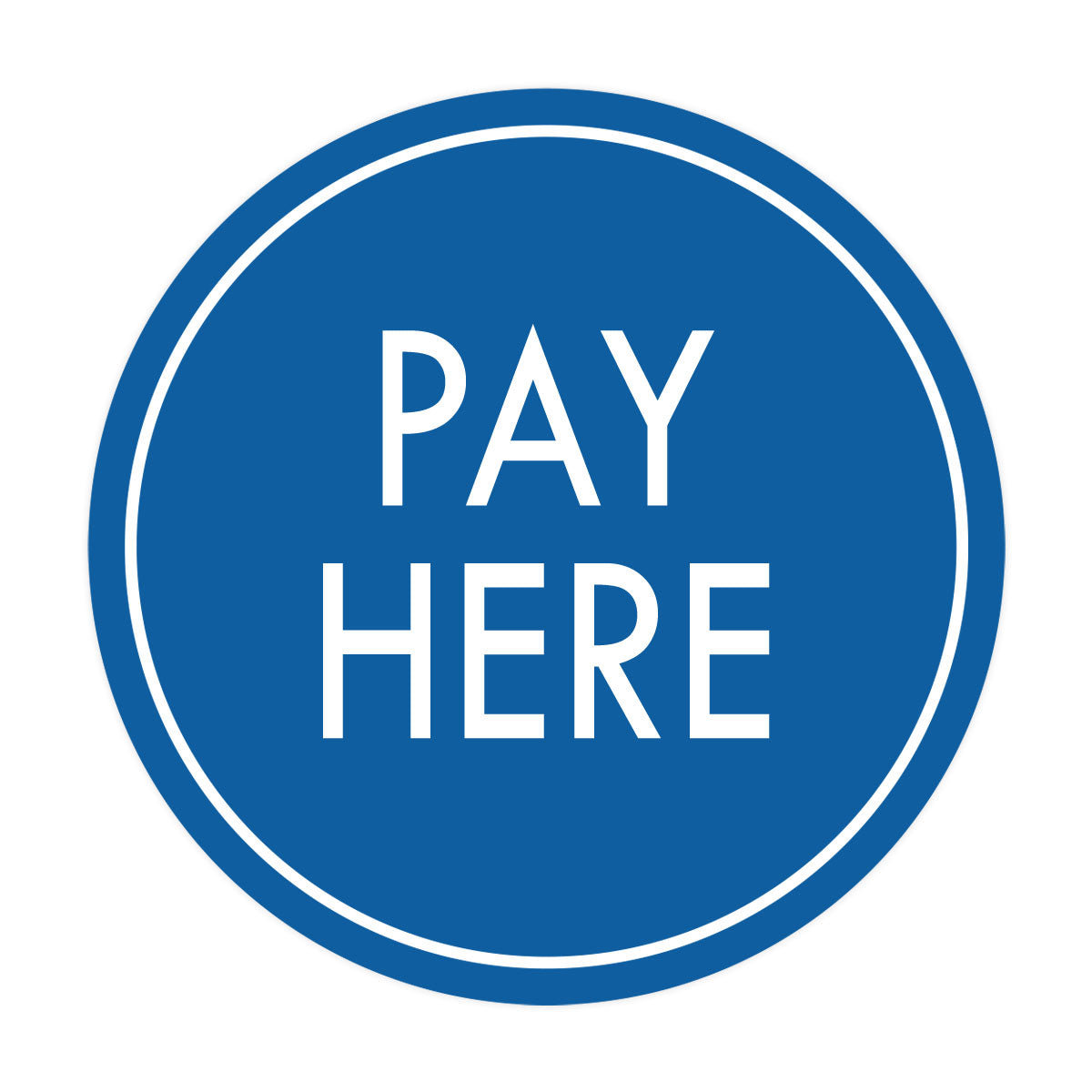 Signs ByLITA Circle Pay Here Wall or Door Sign