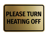 Signs ByLITA Classic Framed Please Turn Heating Off Door or Wall Sign | Eco-Friendly Home Signs