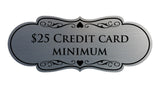 Signs ByLITA Designer $25 Credit Card Minimum Wall or Door Sign