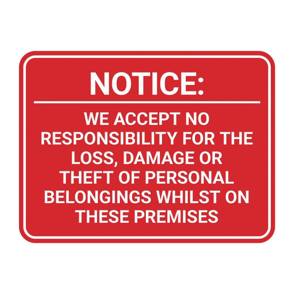 Signs ByLITA Classic Framed Notice: We Accept No Responsibility For The Loss, Damage or Theft of Personal Belongings Whilst On These Premises Door or Wall Sign Easy Installation | Warning Health & Safety | Office & Venues