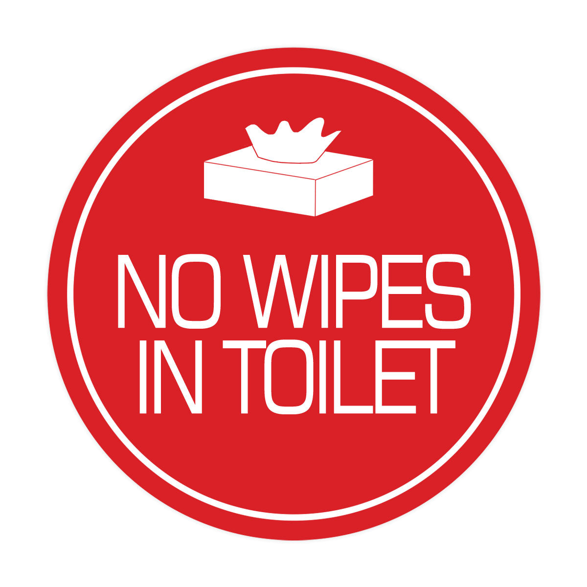 Signs ByLITA Circle No Wipes In Toilet Wall or Door Sign
