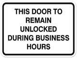 Signs ByLITA Classic Framed THIS DOOR TO REMAIN UNLOCKED DURING BUSINESS HOURS Door or Wall Sign Durable ABS Plastic | Laser Engraved | Easy Installation | Elegant Design