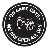 Signs ByLITA Circle On Game Days, We are Open All Day ABS Plastic | Laser Engraved | Easy Installation | Elegant Design Wall or Door Sign