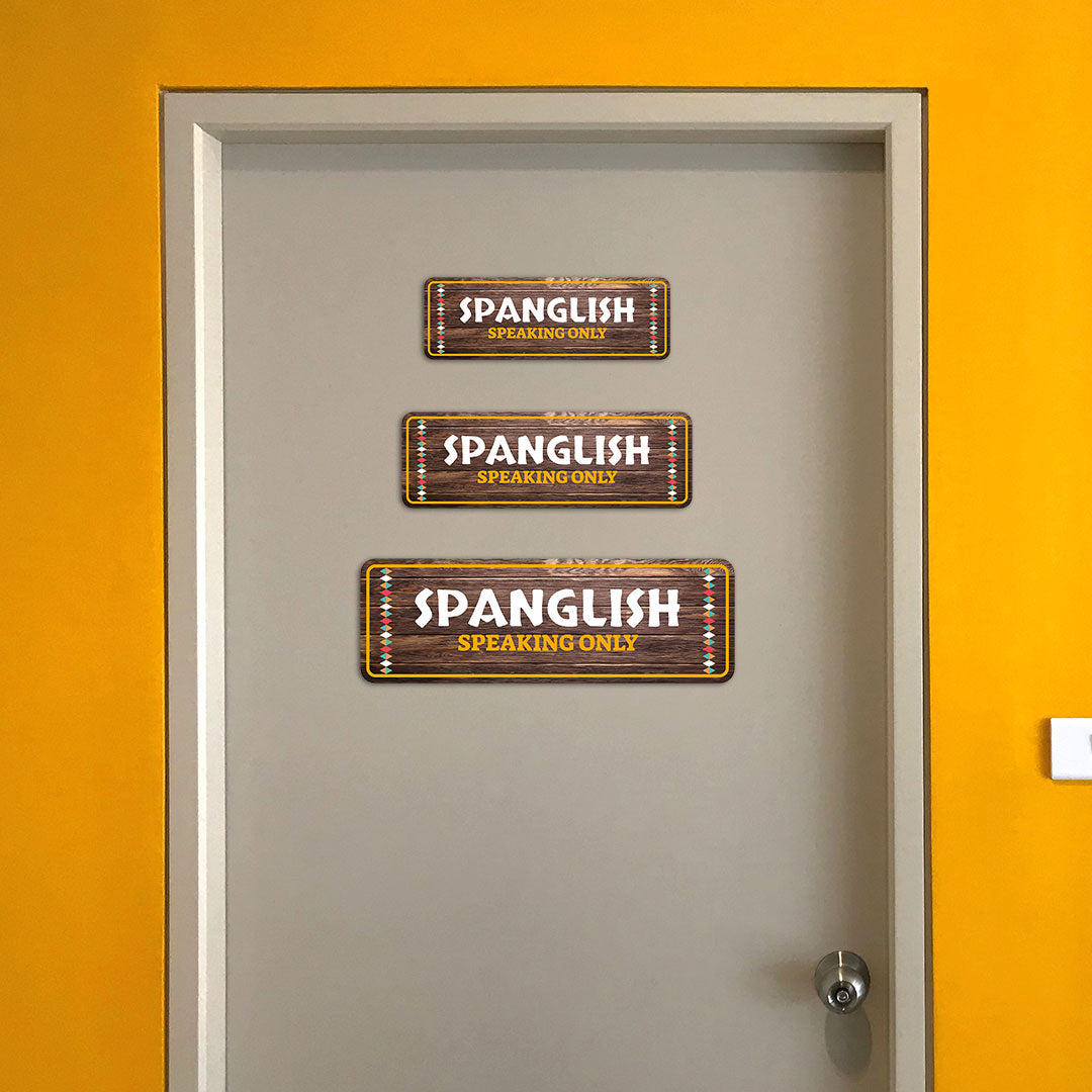 Standard Plus Spanglish Speaking Only Door or Wall Sign | Funny Spanish Signs For Stores & Businesses